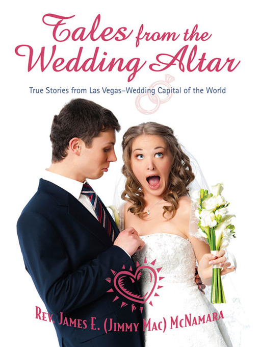 Title details for Tales from the Wedding Altar by Rev. James E. (Jimmy Mac) McNamara - Available